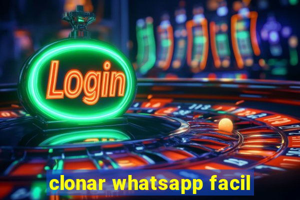 clonar whatsapp facil